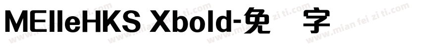 MEIIeHKS Xbold字体转换